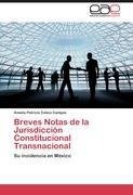 Breves Notas de la Jurisdicción Constitucional Transnacional