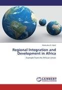 Regional Integration and Development in Africa
