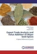 Export Trade Analysis and Value Addition of Major Seed Spices