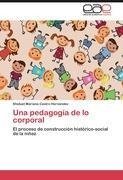 Una pedagogía de lo corporal