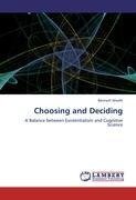 Choosing and Deciding