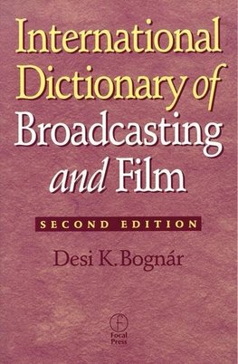 International Dictionary of Broadcasting and Film