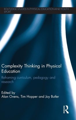 Complexity Thinking in Physical Education
