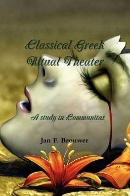 Classical Greek Ritual Theater
