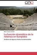 La función dramática de la retórica en Eurípides