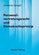 Personalvertretungsrecht und Demokratieprinzip