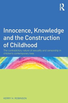 Innocence, Knowledge and the Construction of Childhood