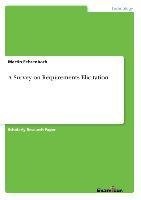 A Survey on Requirements Elicitation