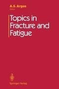 Topics in Fracture and Fatigue