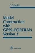 Model Construction with GPSS-FORTRAN Version 3