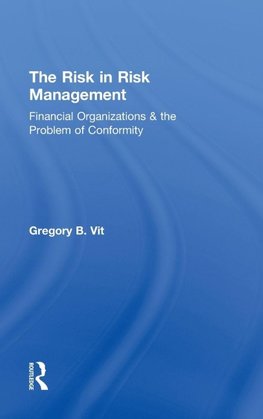 The Risk in Risk Management