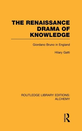 The Renaissance Drama of Knowledge