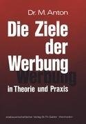 Die Ziele der Werbung in Theorie und Praxis