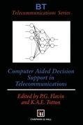 Computer Aided Decision Support in Telecommunications