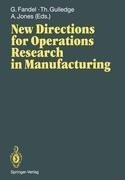 New Directions for Operations Research in Manufacturing