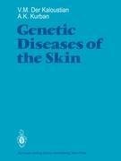 Genetic Diseases of the Skin