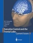 Executive Control and the Frontal Lobe: Current Issues