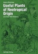Useful Plants of Neotropical Origin