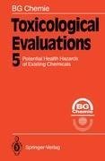 Toxicological Evaluations