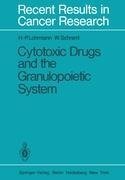 Cytotoxic Drugs and the Granulopoietic System