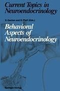 Behavioral Aspects of Neuroendocrinology