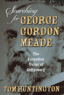 Searching for George Gordon Meade