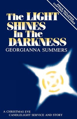 The Light Shines In The Darkness