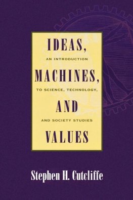 Ideas, Machines, and Values