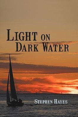 Light on Dark Water