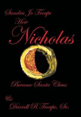 How Nicholas Became Santa Clause