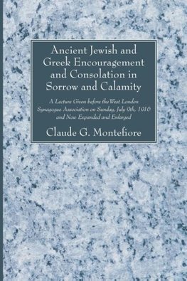 Ancient Jewish and Greek Encouragement and Consolation in Sorrow and Calamity