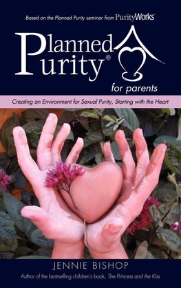 Planned Purity for parents®