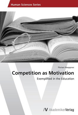 Competition as Motivation