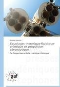 Couplages thermique-fluidique-chimique en propulsion aéronautique