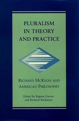 Pluralism in Theory and Practice