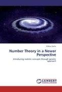 Number Theory in a Newer Perspective