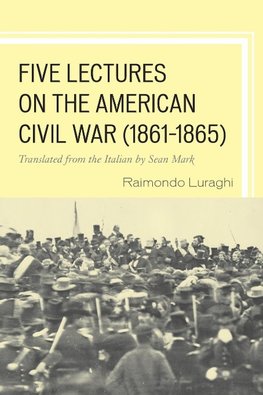 Five Lectures on the American Civil War, 1861-1865