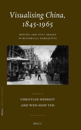 Visualising China, 1845-1965