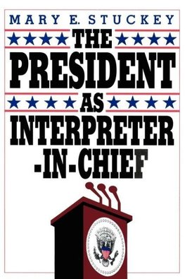 The President as Interpreter-In-Chief