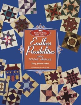 Endless Possibilities, Using NO FAIL Methods- Print on Demand Edition