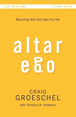 A Altar Ego Bible Study Guide