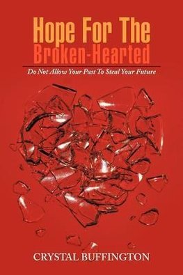 Hope For The Broken-Hearted