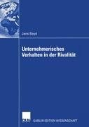Unternehmerisches Verhalten in der Rivalität