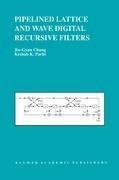 Pipelined Lattice and Wave Digital Recursive Filters