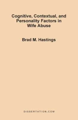 Cognitive, Contextual, and Personality Factors in Wife Abuse