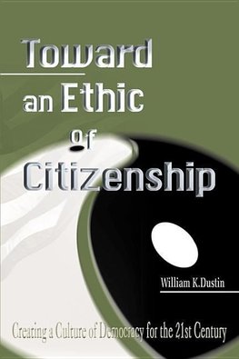 Toward an Ethic of Citizenship