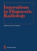 Innovations in Diagnostic Radiology