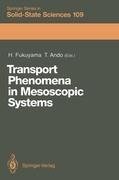 Transport Phenomena in Mesoscopic Systems