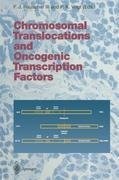 Chromosomal Translocations and Oncogenic Transcription Factors