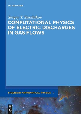 Computational Physics of Electric Discharges in Gas Flows